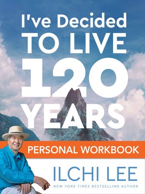 cover image of I've Decided to Live 120 Years Personal Workbook